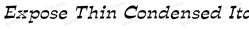 Expose Thin Condensed Italic字体转换